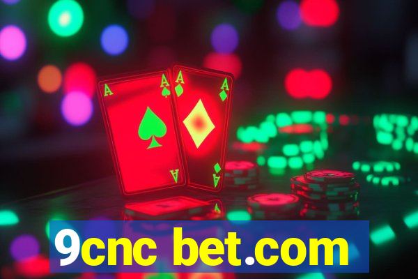 9cnc bet.com